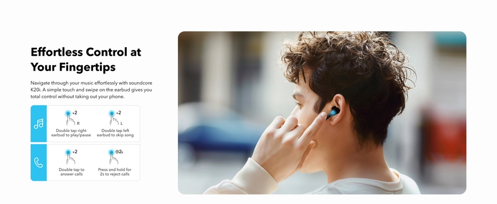 کنترل لمسی آسان ایرباد بیسیم Soundcore K20i A3994 در حال استفاده توسط کاربر